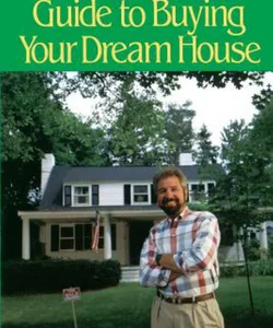 Bob Vila's Guide to Buying Your Dream House