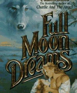 Full Moon Dreams