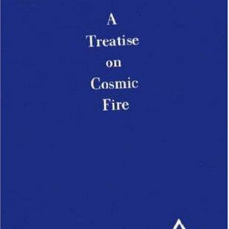 Treatise on Cosmic Fire