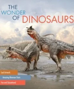 The Wonder of Dinosaurs