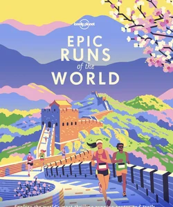 Lonely Planet Epic Runs of the World 1
