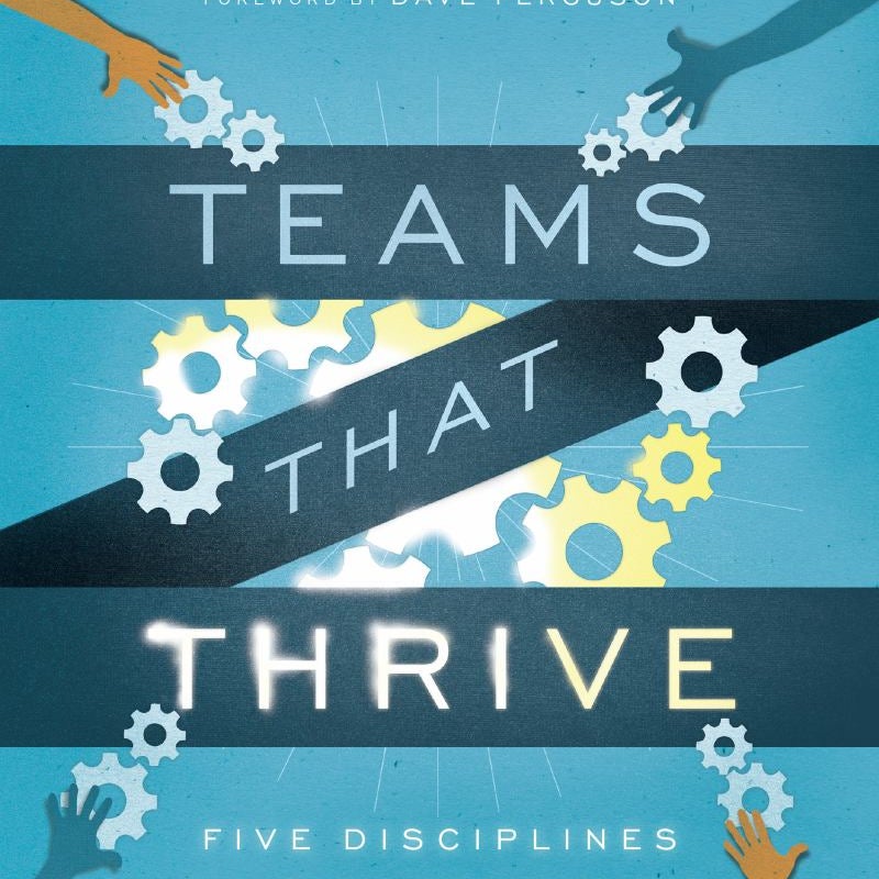 Teams That Thrive