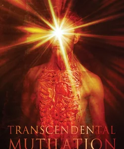 Transcendental Mutilations