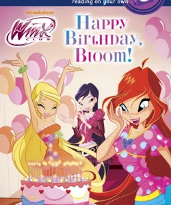 Happy Birthday, Bloom! (Winx Club)