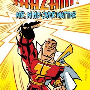 Billy Batson and the Magic of Shazam - Mr. Mind over Matter