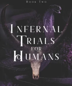 Infernal Trials for Humans
