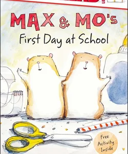 Max and Mo's First Day at School