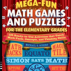 Mega-Fun Math Games and Puzzles for the Elementary Grades