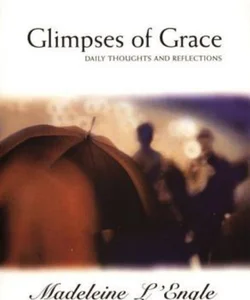 Glimpses of Grace