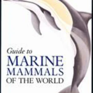 National Audubon Society Guide to Marine Mammals of the World