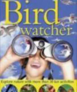 Bird Watcher