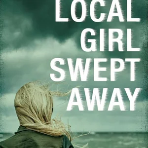 Local Girl Swept Away