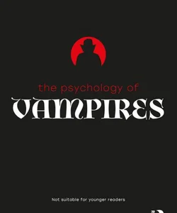 The Psychology of Vampires