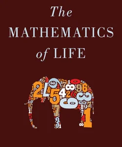 The Mathematics of Life