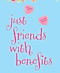 Just Friends with Benefits
