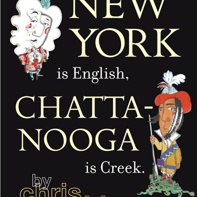 New York Is English, Chattanooga Is Creek