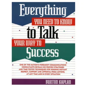 Everything You Need to Know to Talk Your Way to Success
