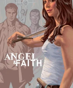 Angel and Faith: Season Nine Library Edition Volume 3