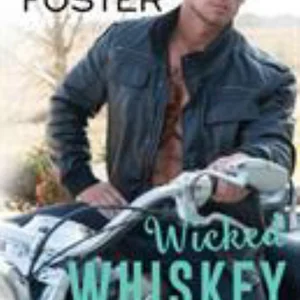 Wicked Whiskey Love