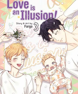 Love Is an Illusion! Vol. 3