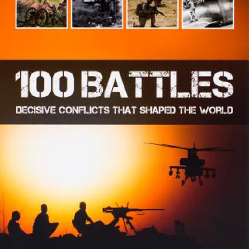 100 Battles That Shaped the World