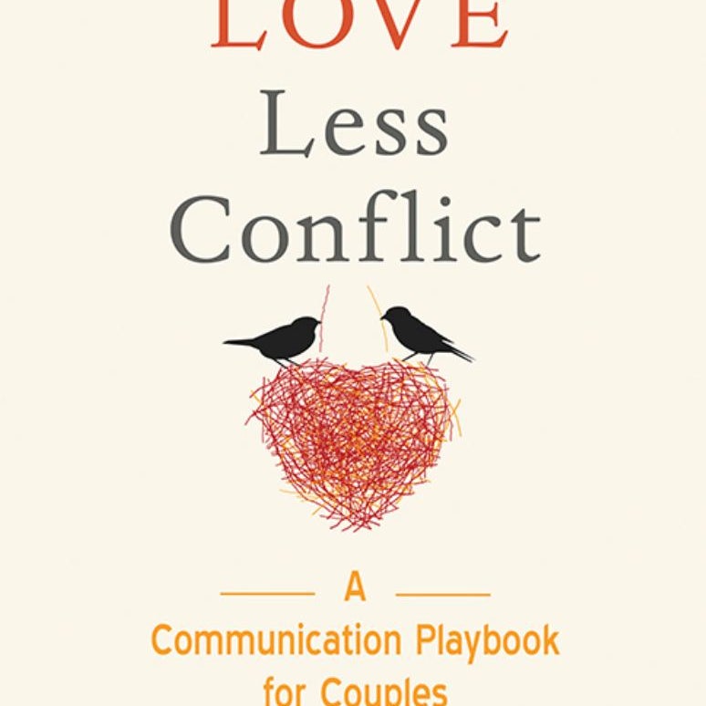 More Love Less Conflict