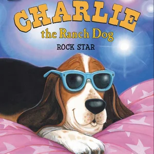 Charlie the Ranch Dog: Rock Star