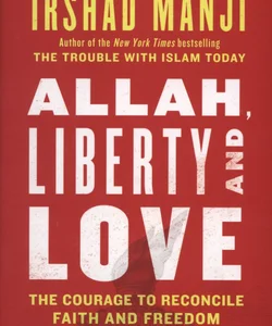 Allah, Liberty and Love