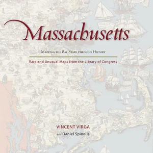 Massachusetts - Mapping the Bay State Through History