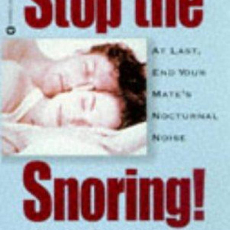 Stop the Snoring!