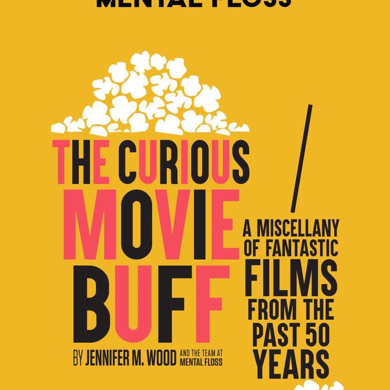 Mental Floss: the Curious Movie Buff