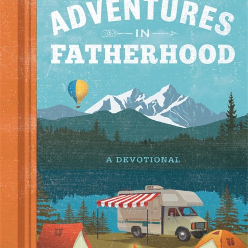 Adventures in Fatherhood