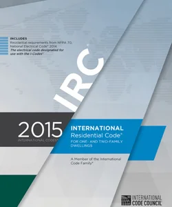 2015 International Residential Code for One- and Two-Family Dwellings