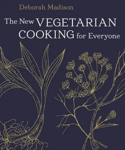 The New Vegetarian Cooking for Everyone