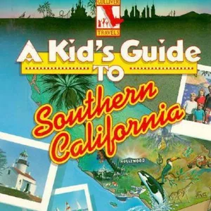 A Kid's Guide to Southern California