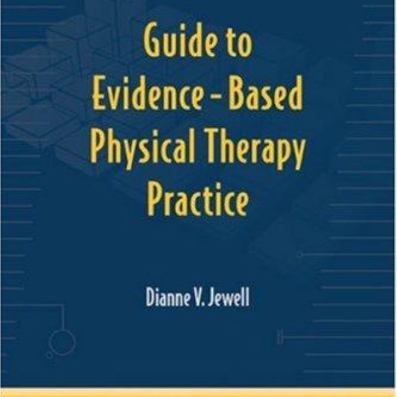 Guide to Evidence-Based Physical Therapy Practice
