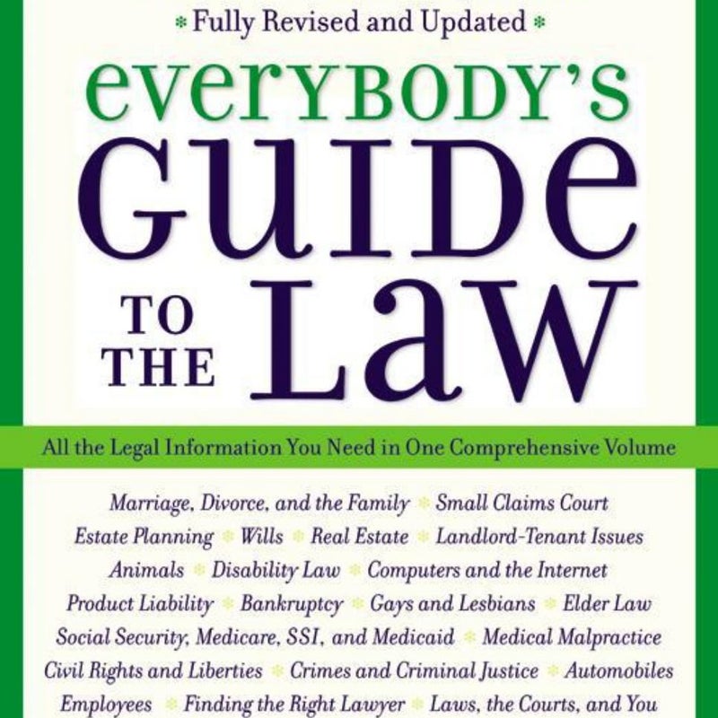 Everybody's Guide to the Law- Fully Revised & Updated