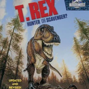 T. Rex: Hunter or Scavenger? (Jurassic World)