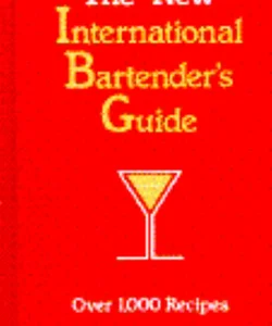 The New International Bartender's Guide