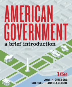 American Government: a Brief Introduction, 16th Edition