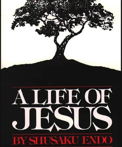 A Life of Jesus