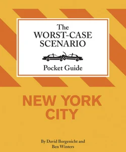 The Worst-Case Scenairo Pocket Guide: New York City