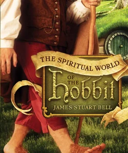 The Spiritual World of the Hobbit