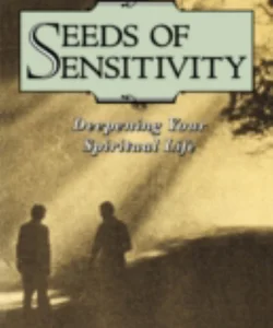 Seeds of Sensitivity