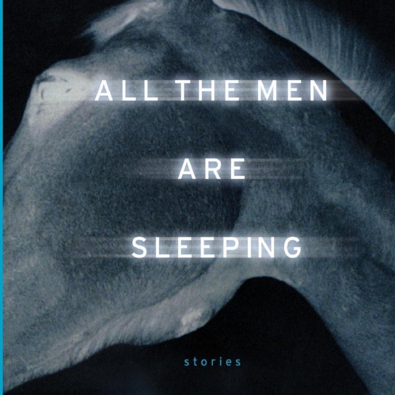 All the Men Are Sleeping