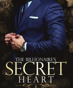 The Billionaire's Secret Heart