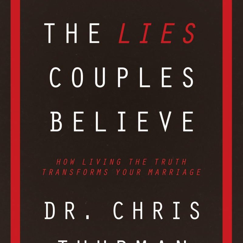 The Lies Couples Believe