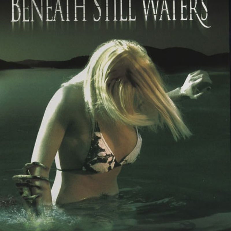 Beneath Still Waters