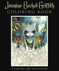 Jasmine Becket-Griffith Coloring Book