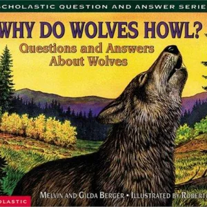 Why Do Wolves Howl?